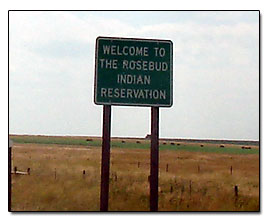 Welcome to the Rosebud Indian Reservation